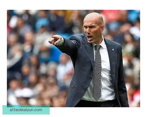 齐达内战术价值分析：关键调整带来球队竞争力增强趋势